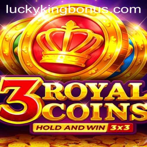 Explore the Exciting World of 3RoyalCoins and Unlock the LUCKYKING Bonus
