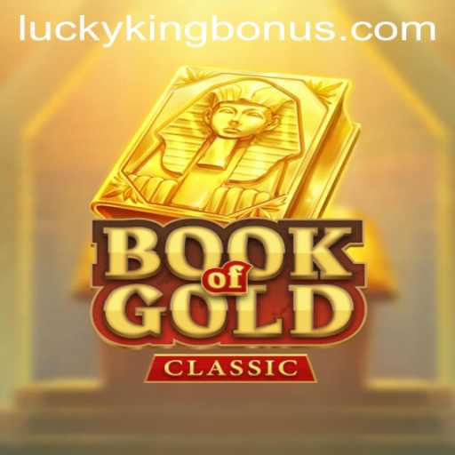 Embark on an Ancient Adventure with BookOfGoldClassic and LUCKYKING Bonus