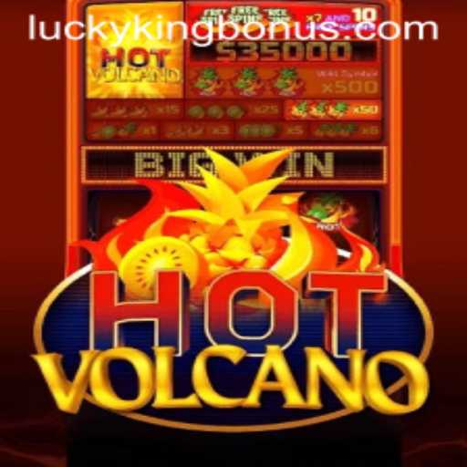 Exploring the Exciting World of HotVolcano and the LUCKYKING Bonus