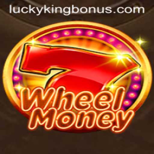 Exploring the Thrilling World of WheelMoney: A Guide to Mastering the LUCKYKING Bonus